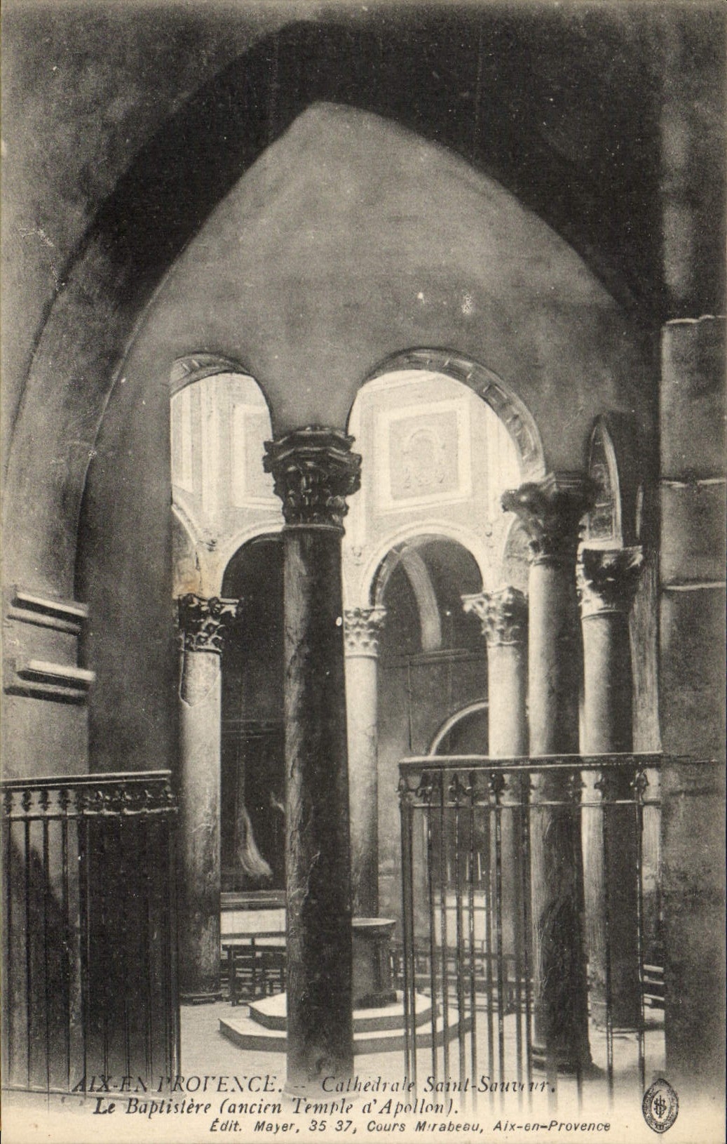 Aix-en-Provence — Le Baptisterie (ancien Temple d'Apollon) — Édit. Mayer, 35 37, Cours Mirabeau, Aix-en-Provence