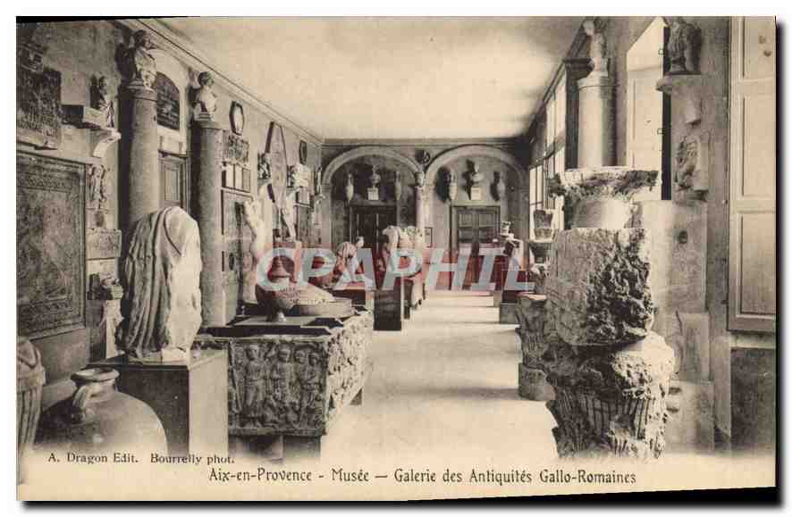 Aix-en-Provence — Musée — Galerie des Antiquités Gallo-Romaines — A. Dragon Edit. Bournelly phot.
