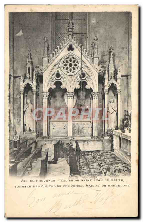 Aix-en-Provence — Église de Saint Jean de Malte, tombeau des Comtes de Provence, maison de Barcelone — éditeur A. Philippe, Aix-en-Provence