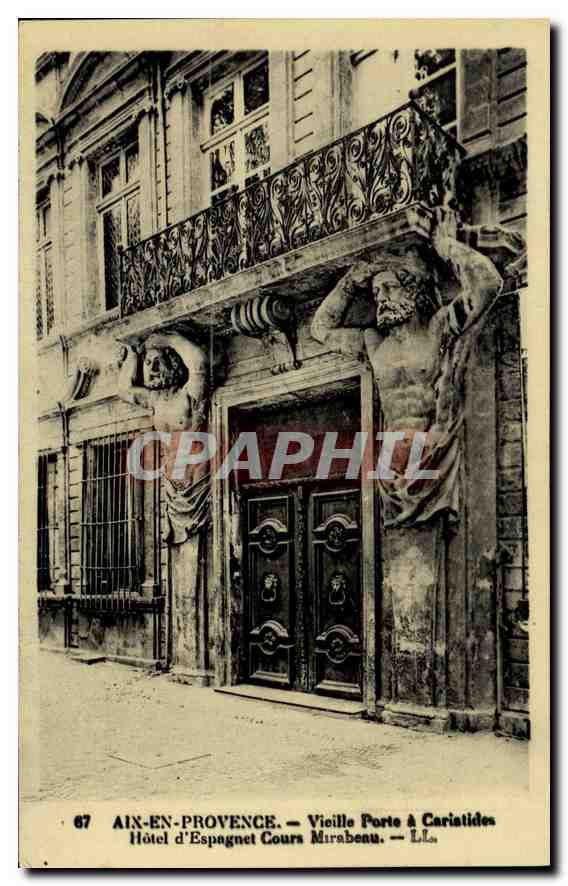 Aix-en-Provence — Vieille Porte à Cariatides — Hôtel d'Espagnet Cour Mirabeau — L.L. n°67