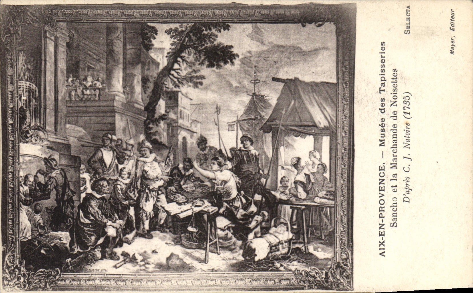 Aix-en-Provence — Musée des Tapisseries et la Marchande de Noisettes (Sancho, d'après C. J. Natoire, 1735) — Selecta, Éditeur