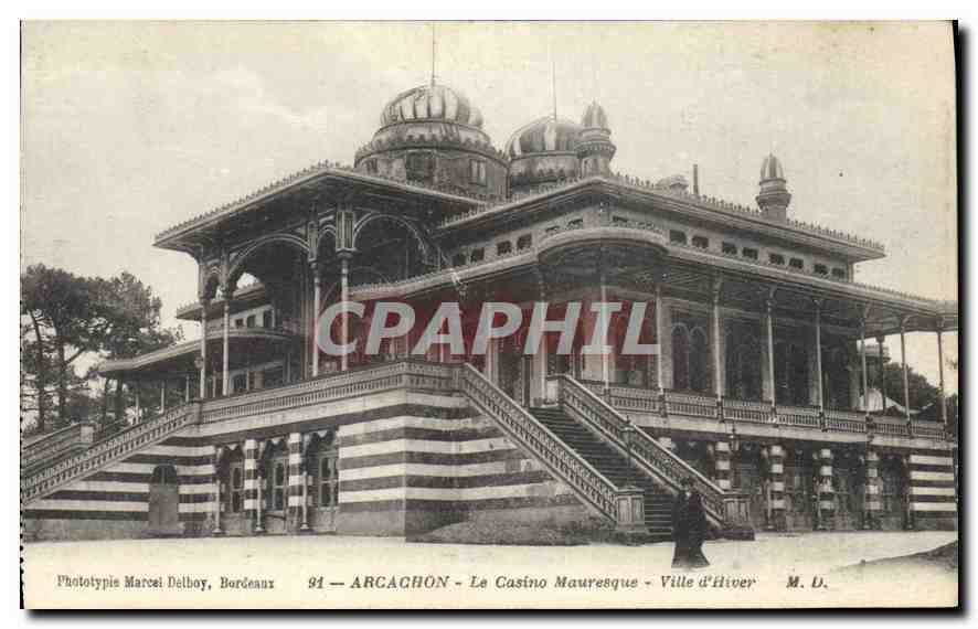 Arcachon — Le Casino Mauresque — Ville d'Hiver — Phototypie Marcel Delhoy, Bordeaux — n° 91