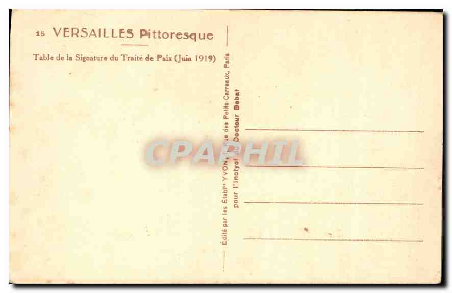 Versailles — Table de la Signature du Traité de Paix (Juin 1919) — YVOIN, n°15 — Verso