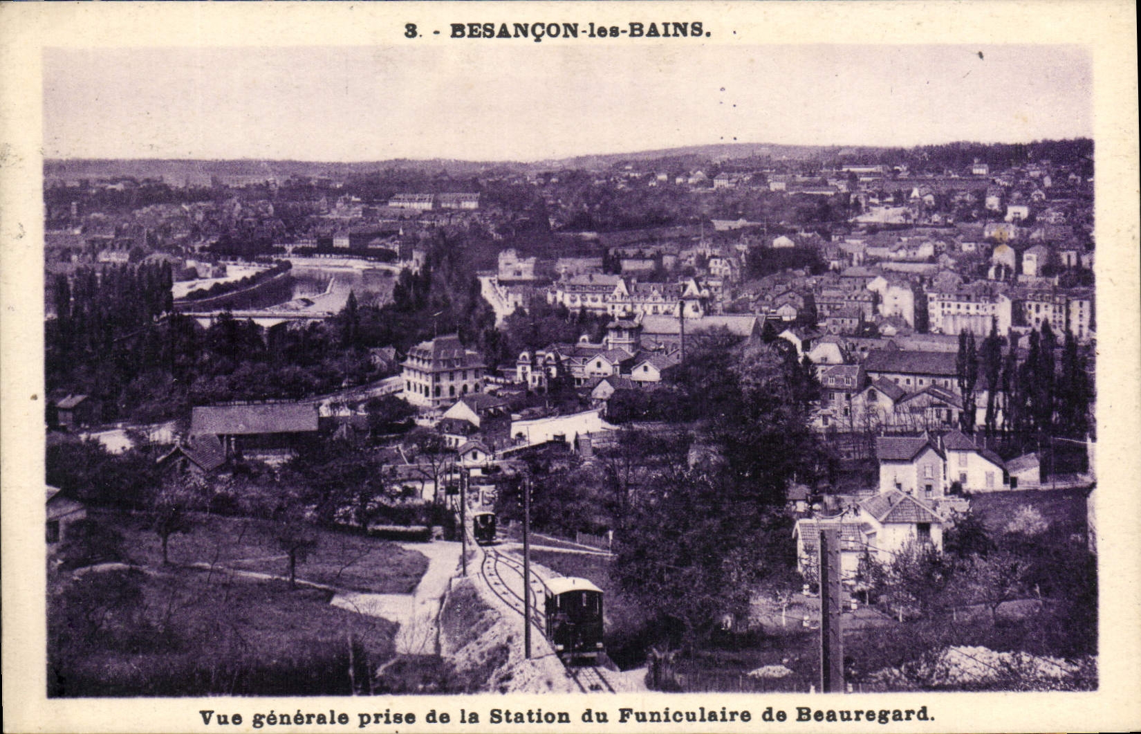 Besançon-les-Bains — Vue générale prise de la Station du Funiculaire de Beauregard — Les Editions C. L. B. Besançon