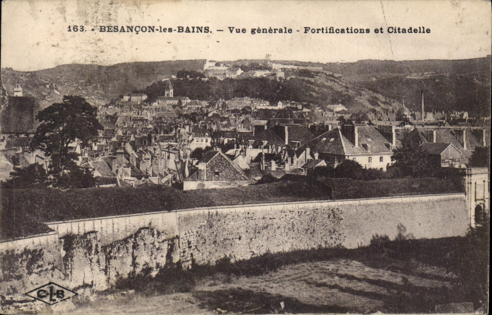 Besançon-les-Bains — Allgemeiner Blick — Befestigungen und Zitadelle — Verleger C.L.B. Nr. 163