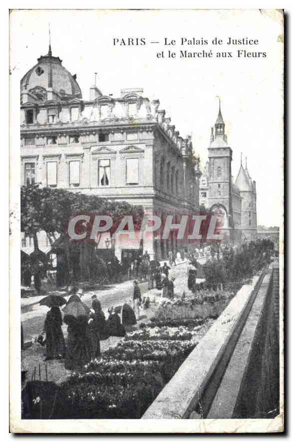 CPA Paris Le Palais de Justice et le Marche aux Fleurs 