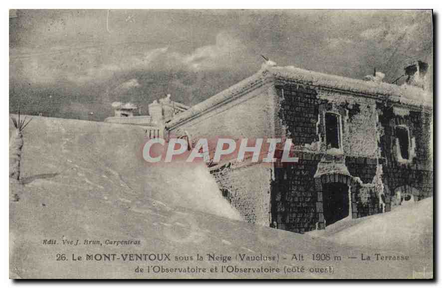 Le MONT-VENTOUX sous la Neige (Vaucluse) — Alt 1908 m — La Terrasse de l’Observatoire (côté ouest) — Rdit. Vve J. Brun, Carpentras