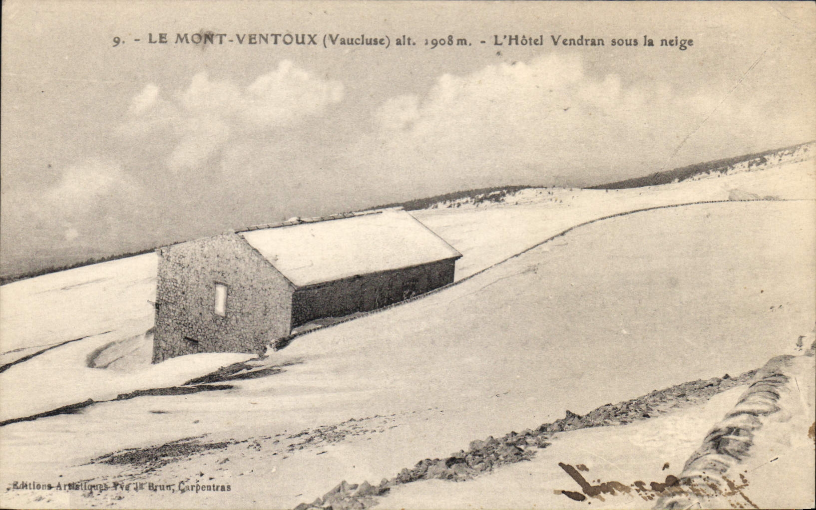 Le Mont Ventoux (Vaucluse) alt. 1908 m. — L'Hôtel Vendran sous la neige — Éditions Artistiques Vue de Brun, Carpentras