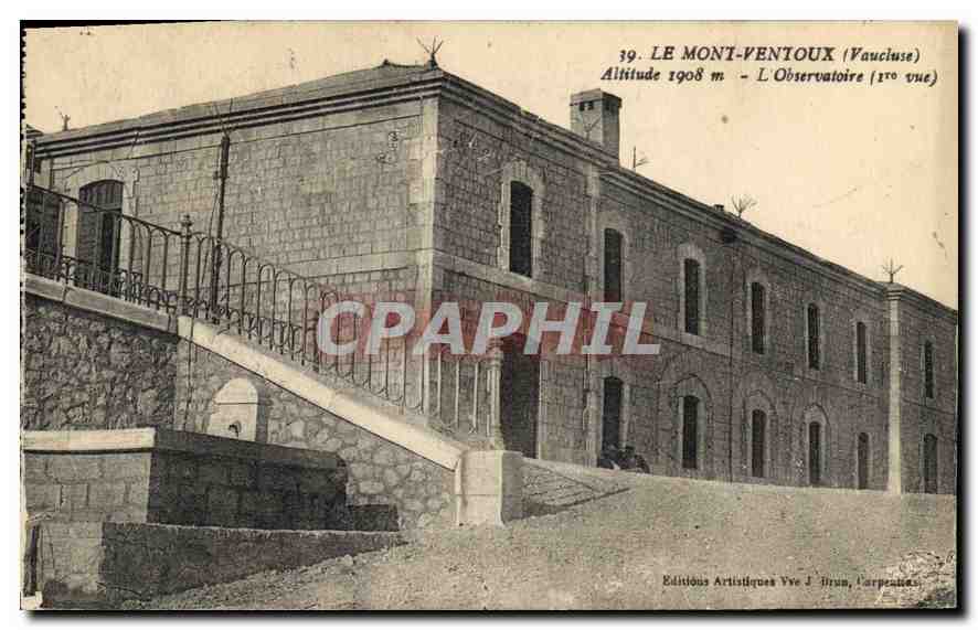 Le Mont-Ventoux (Vaucluse) — L'Observatoire (1re vue) — Éditions Artistiques Vve J. Brun, Carpentras