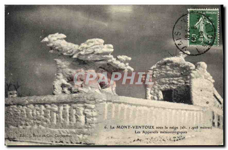Le MONT-VENTOUX sous la neige (alt. 1.908 mètres) — Les Appareils météorologiques — Éditeur J. Brun et Cie, Carpentras, n°6