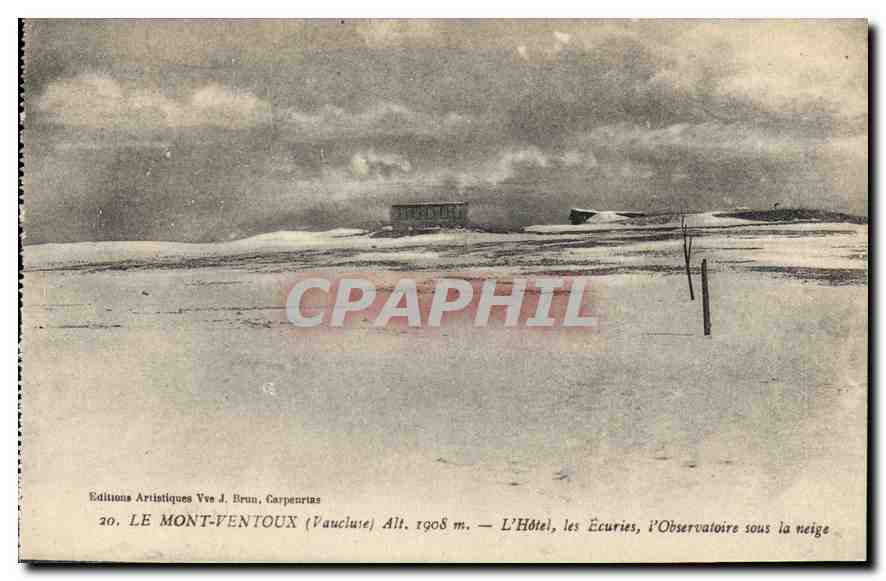 LE MONT-VENTOUX (Faucluse) — L'Hôtel, les Écuries, l'Observatoire sous la neige — Éditions Artistiques Vue J. Brun, Carpentras