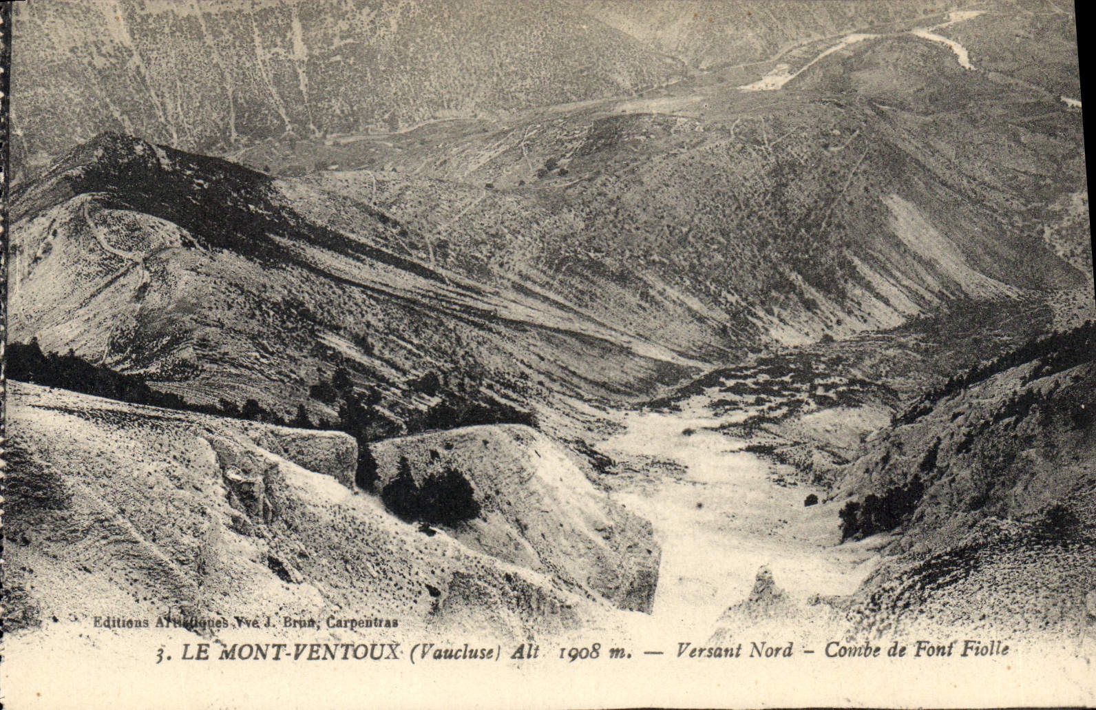 LE MONT-VENTOUX (Vaucluse) — Alt 1908 m. — Versant Nord — Combe de Font Fiolle — Éditions Arthéliaques Vve J. Bruna, Carpentras