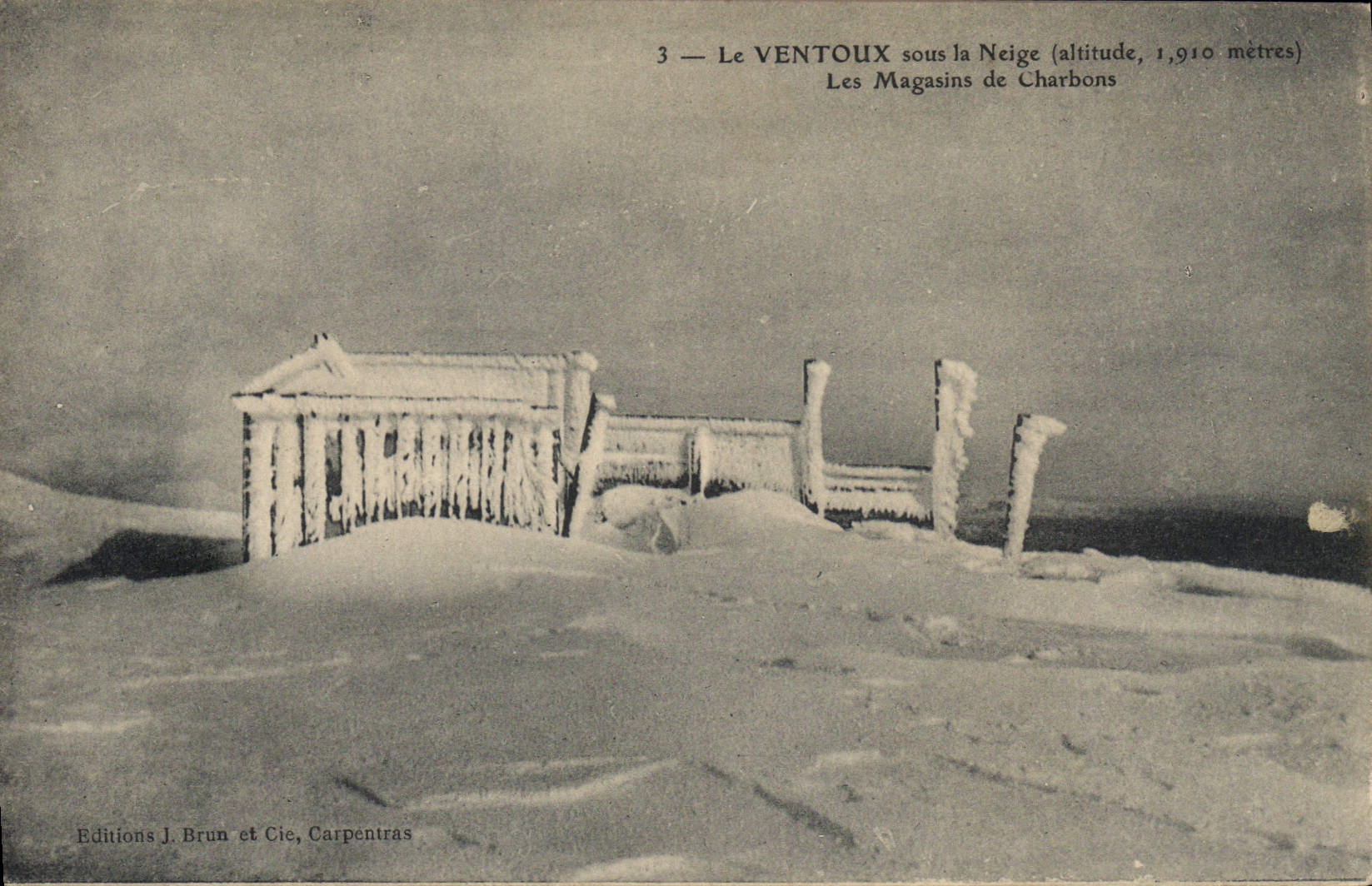Le VENTOUX sous la Neige — Les Magasins de Charbons — Editions J. Brun et Cie, Carpentras