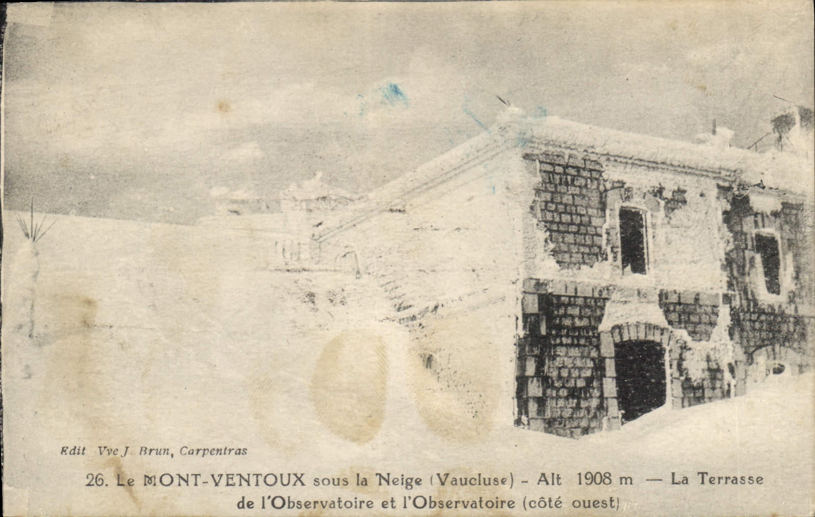 Le MONT-VENTOUX sous la Neige (Vaucluse) — Alt 1908 m — La Terrasse de l'Observatoire (côté ouest) — Rdit Vve J. Brun, Carpentras