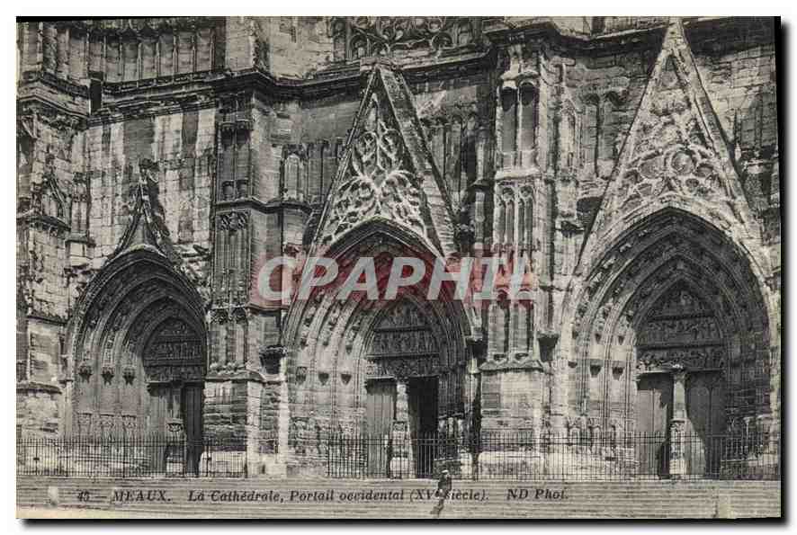 Meaux — Die Kathedrale, Westportal (15. Jahrhundert) — ND Phot.
