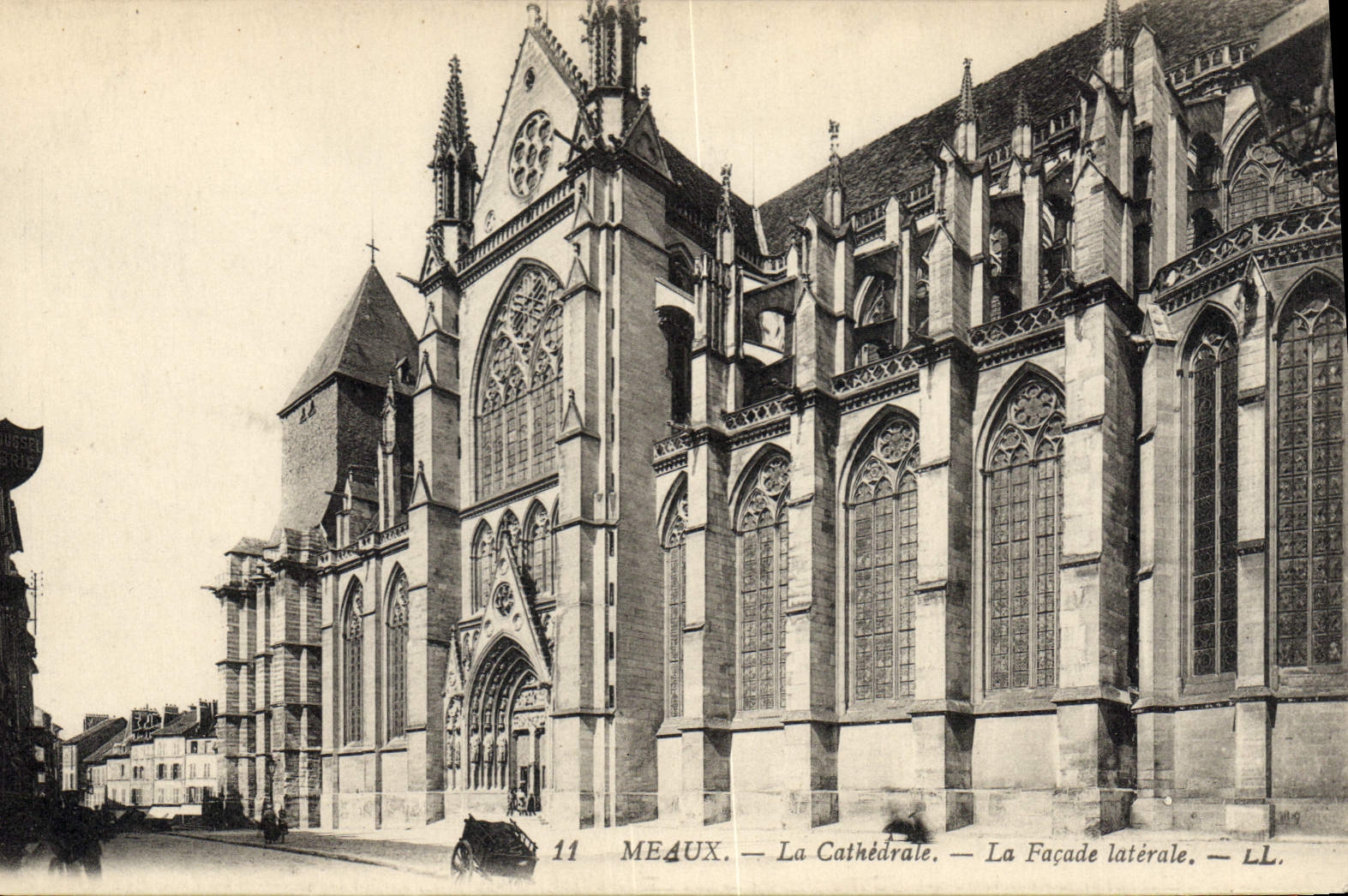 Meaux — La Cathédrale — La Façade latérale — LL. — Éditeur LL.