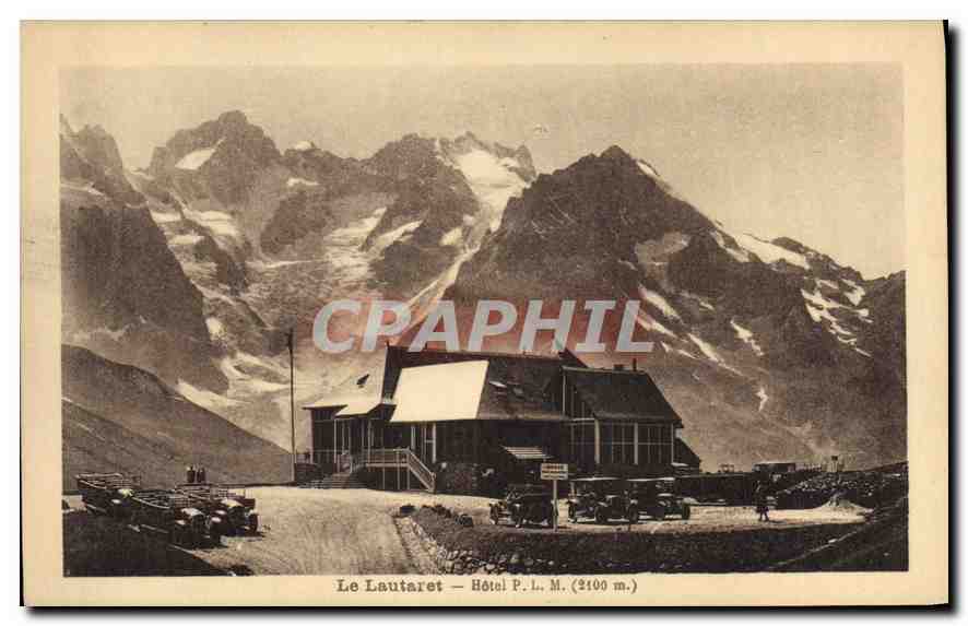 CPA Le Lautaret Hotel du P L M (2110 m)