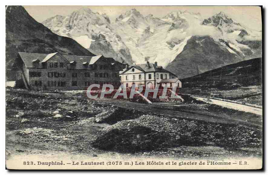 Le Lautaret (2075 m.) — Les Hôtels et le glacier de l'Homme — E.R.