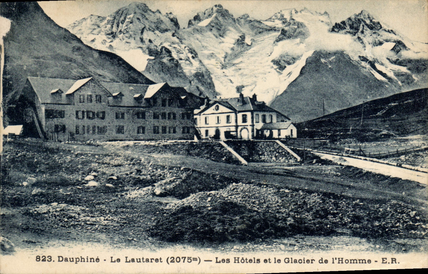 Dauphiné - Le Lautaret (2075m) — Les Hôtels et le Glacier de l'Homme - E.R.