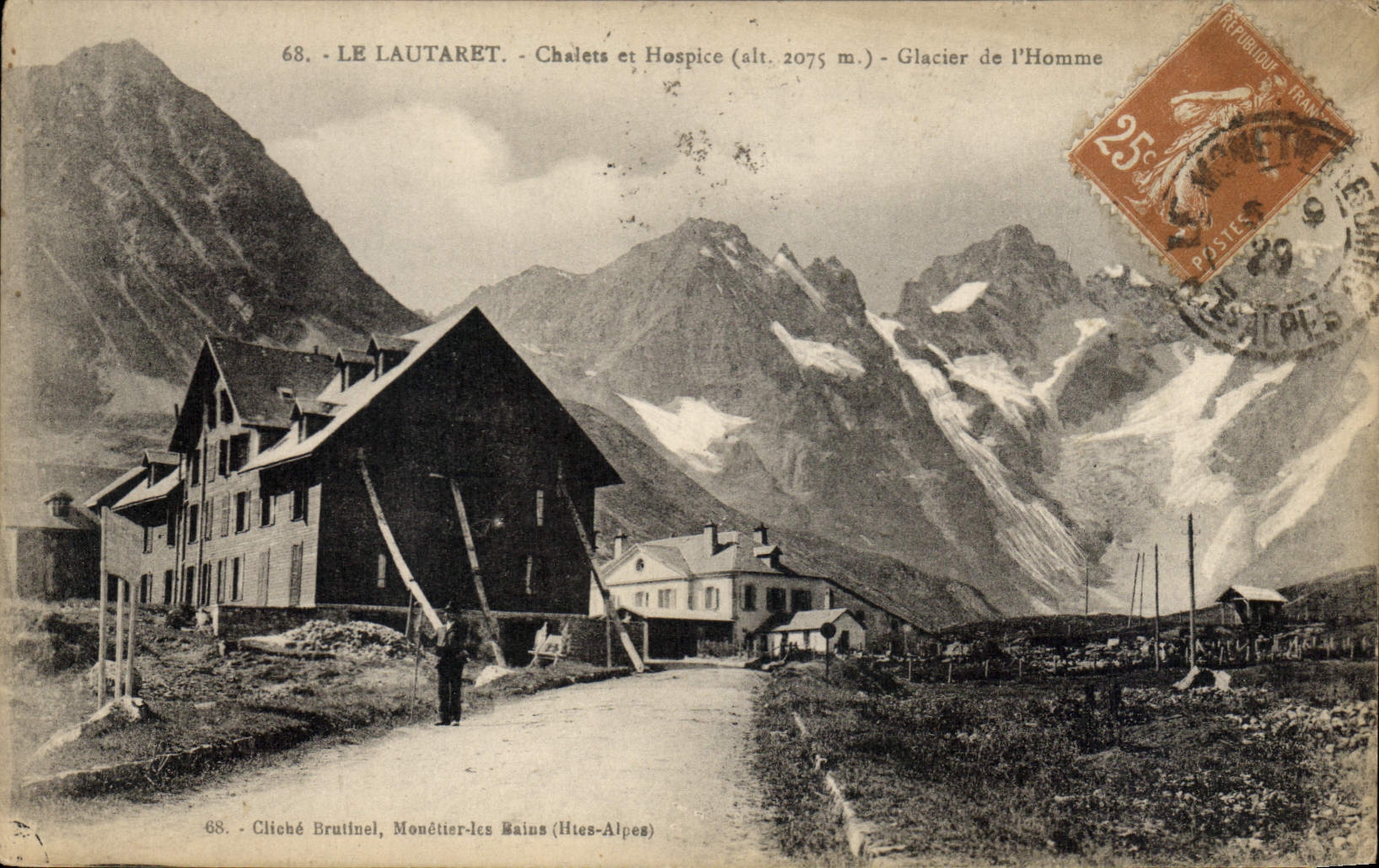 Le Lautaret - Chalets et Hospice (alt. 2075 m.) - Glacier de l'Homme - Cliché Brutinel, Monétier-les-Bains (Hautes-Alpes)