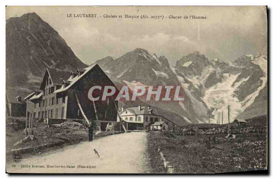 Le Lautaret - Chalets et Hospice (Alt. 2075m) - Glacier de l'Homme - Châtel Brutnel, Monétier-les-Bains (Hautes-Alpes)