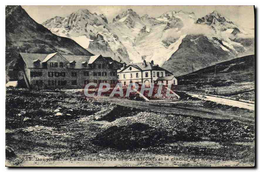 CPA Le Dauphine Le Lautaret (2075 m) Les Hotels et le Glacier de L'Homme