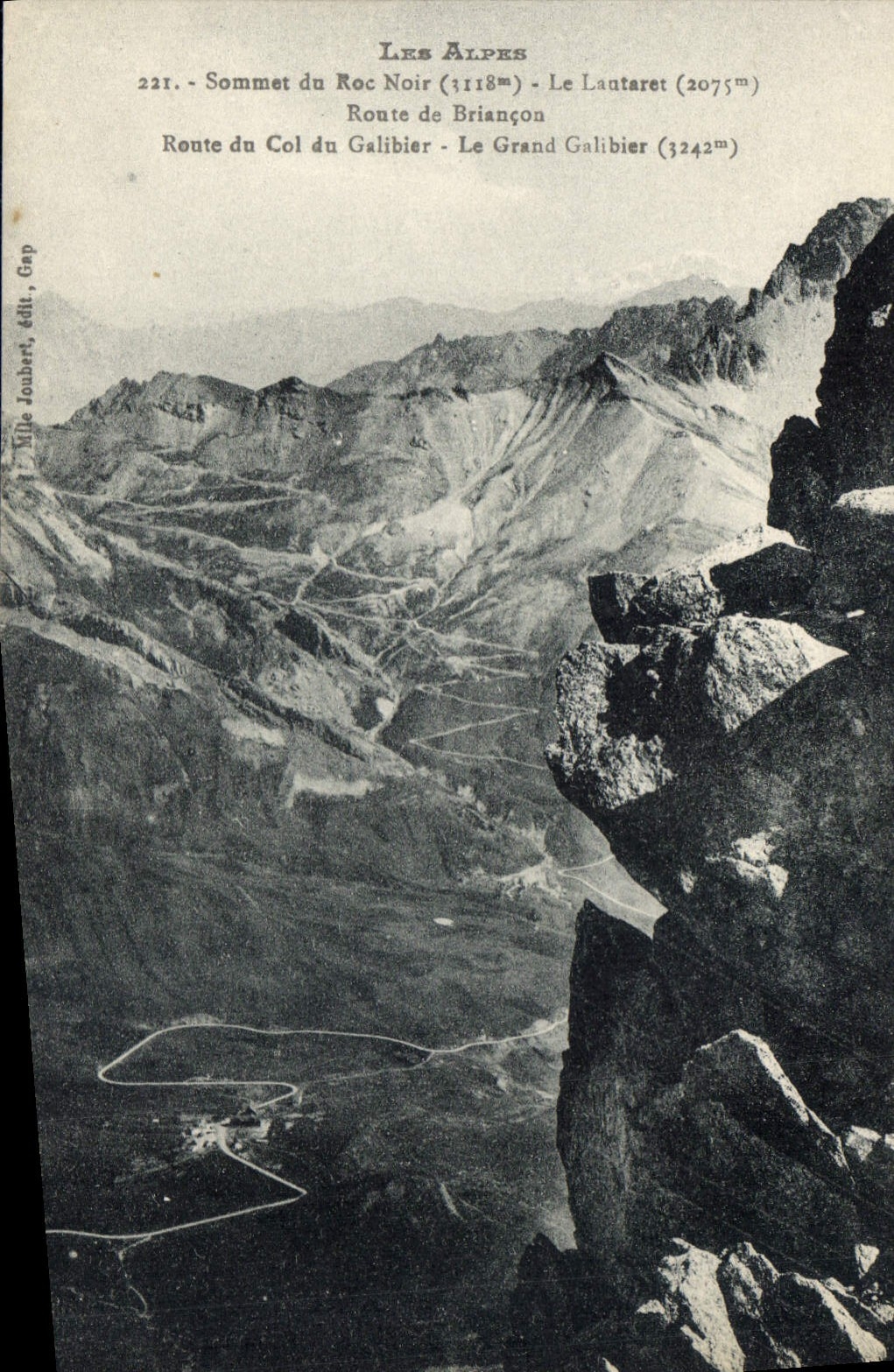 Les Alpes — Vue panoramique des sommets du Roc Noir, du Lautaret et du Grand Galibier — Éditeur : Ville Joubert, Gap