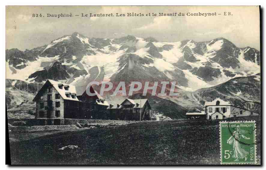 CPA Le Dauphine Le Lautaret les Hotels et le Massif du Combeynot