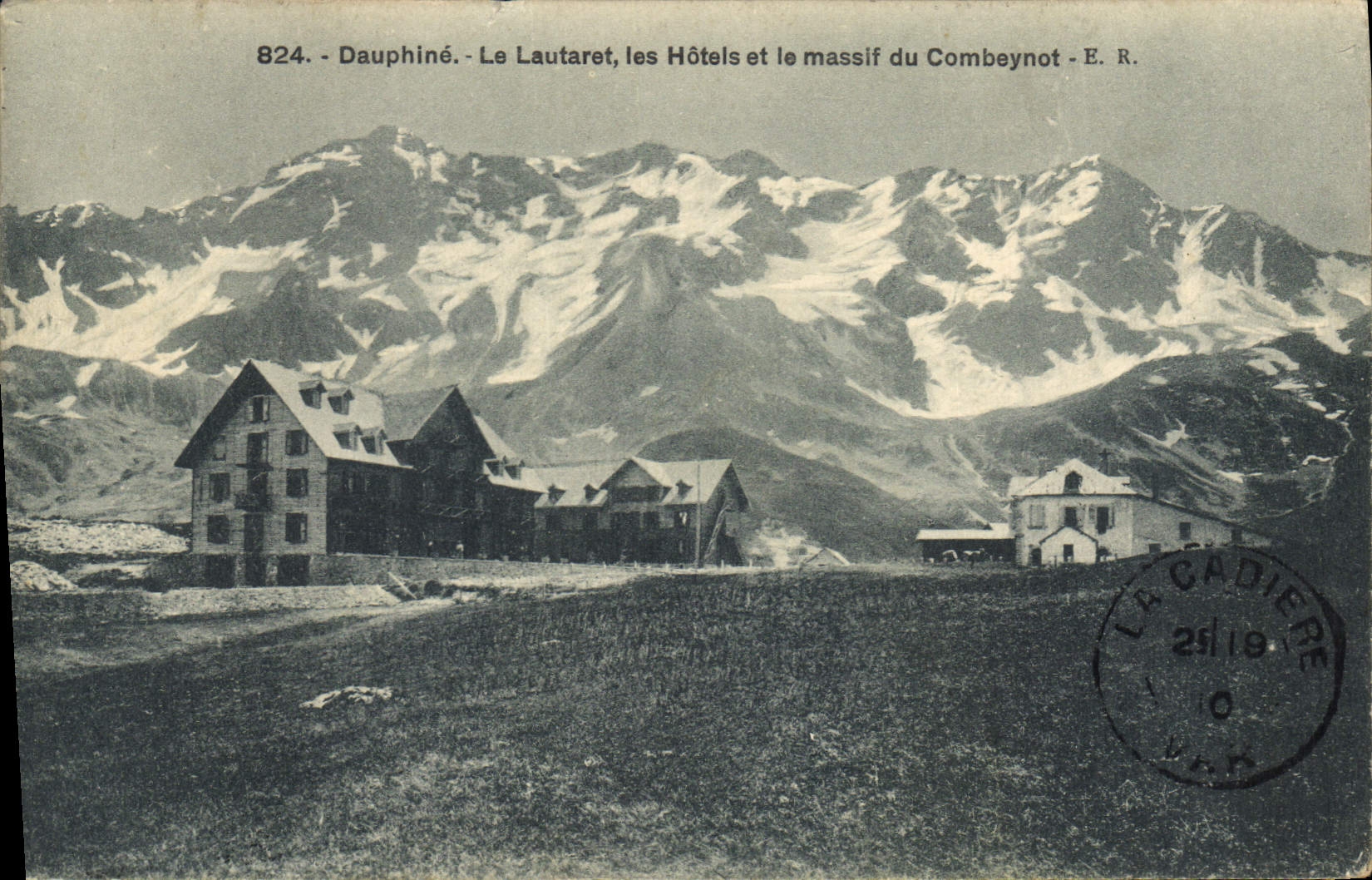 Le Lautaret, les Hôtels et le massif du Combeynot — Dauphiné — E. R. — n°824