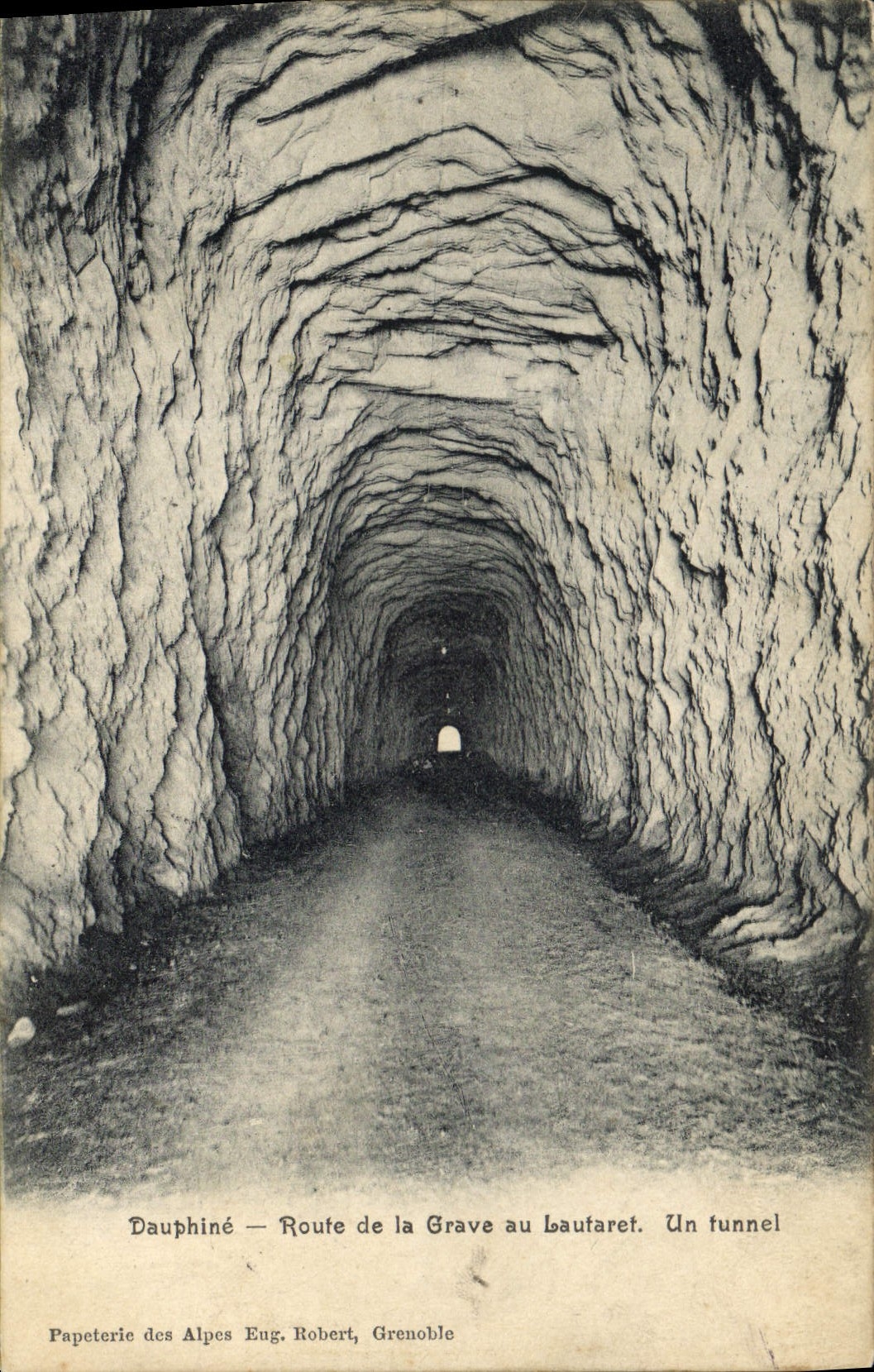 Dauphiné — Route de la Grave au Lautaret. Un tunnel — Papeterie des Alpes Eng. Robert, Grenoble