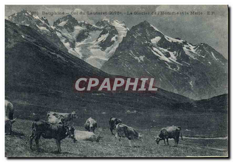 Dauphiné — Col du Lautaret 2075m — Le Glacier de l’Homme et la Meije — E.R.