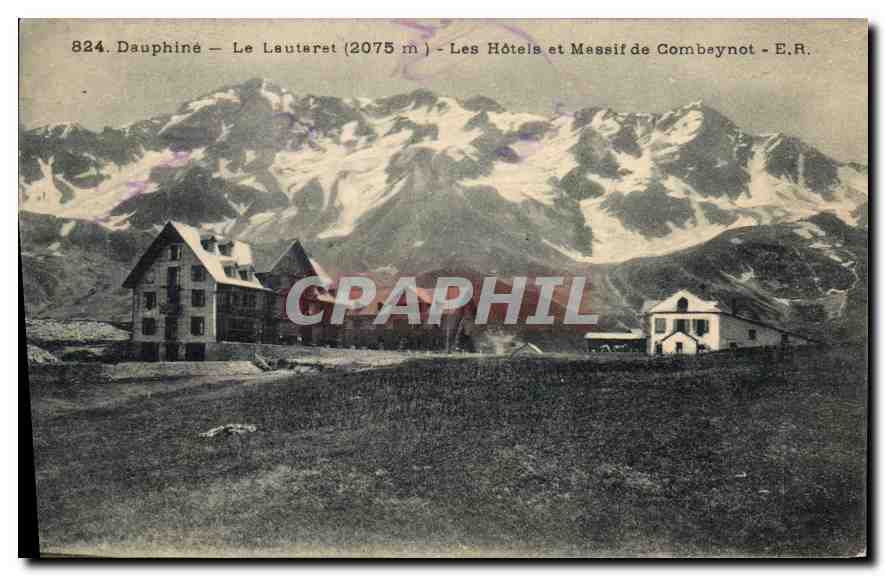 Le Lautaret (2075 m) — Les Hôtels et Massif de Combeynot — E.R. — n°824