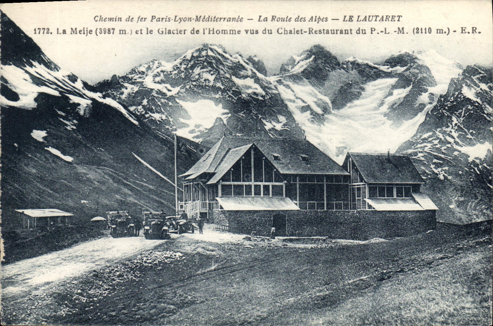 CPA Chemin de Fer de Paris Lyon Mediterranee la Route des Alpes Le Lautaret La Meije (3987 m) et le 