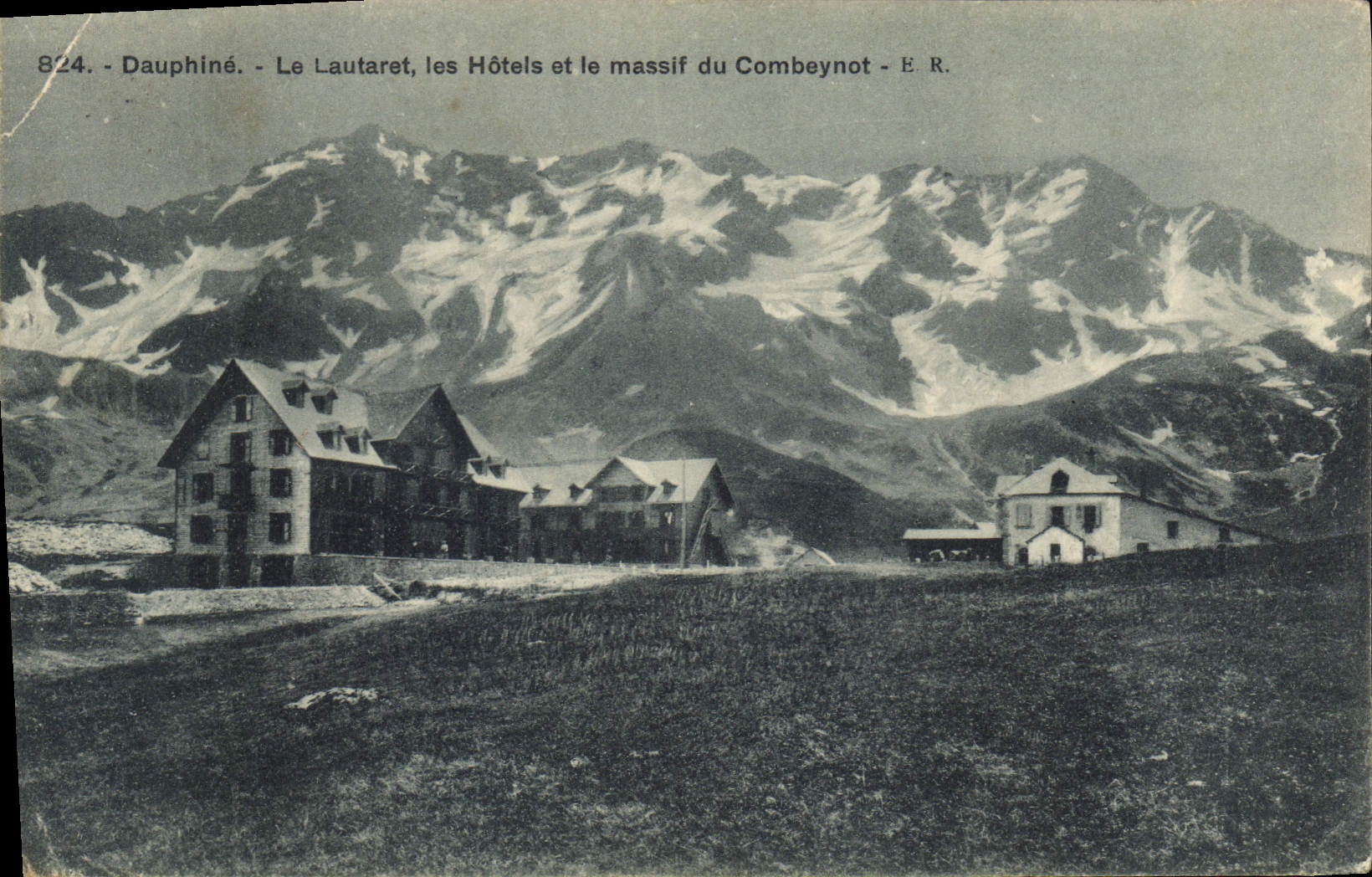 Dauphiné - Le Lautaret, les Hôtels et le massif du Combeynot - E.R. - n°824