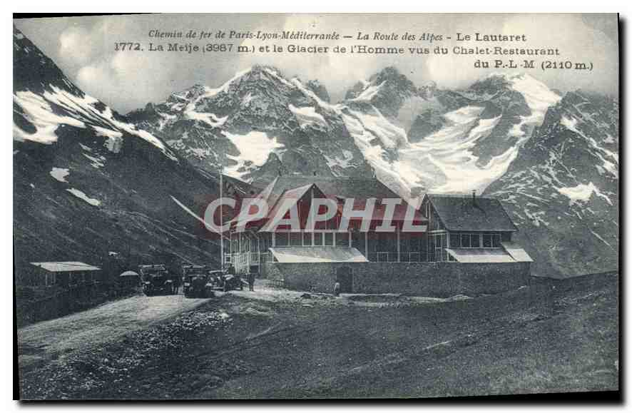 CPA Chemin de Fer de Paris Lyon Mediterranee la Route des Alpes Le Lautaret La Meije (3987 m) et le 