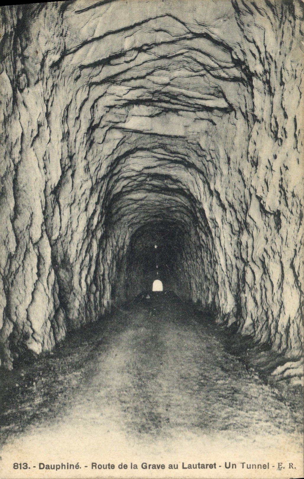 Dauphiné - Route de la Grave au Lautaret - Un Tunnel - E. R. - n° 813