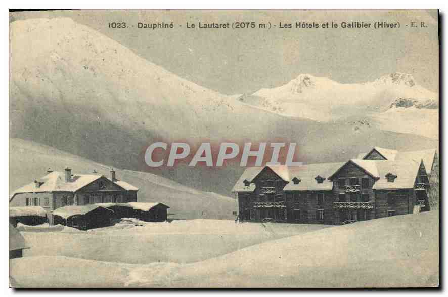 Dauphiné - La Lautaret (2075 m) - Les Hôtels et le Galibier (Hiver) - E. R.