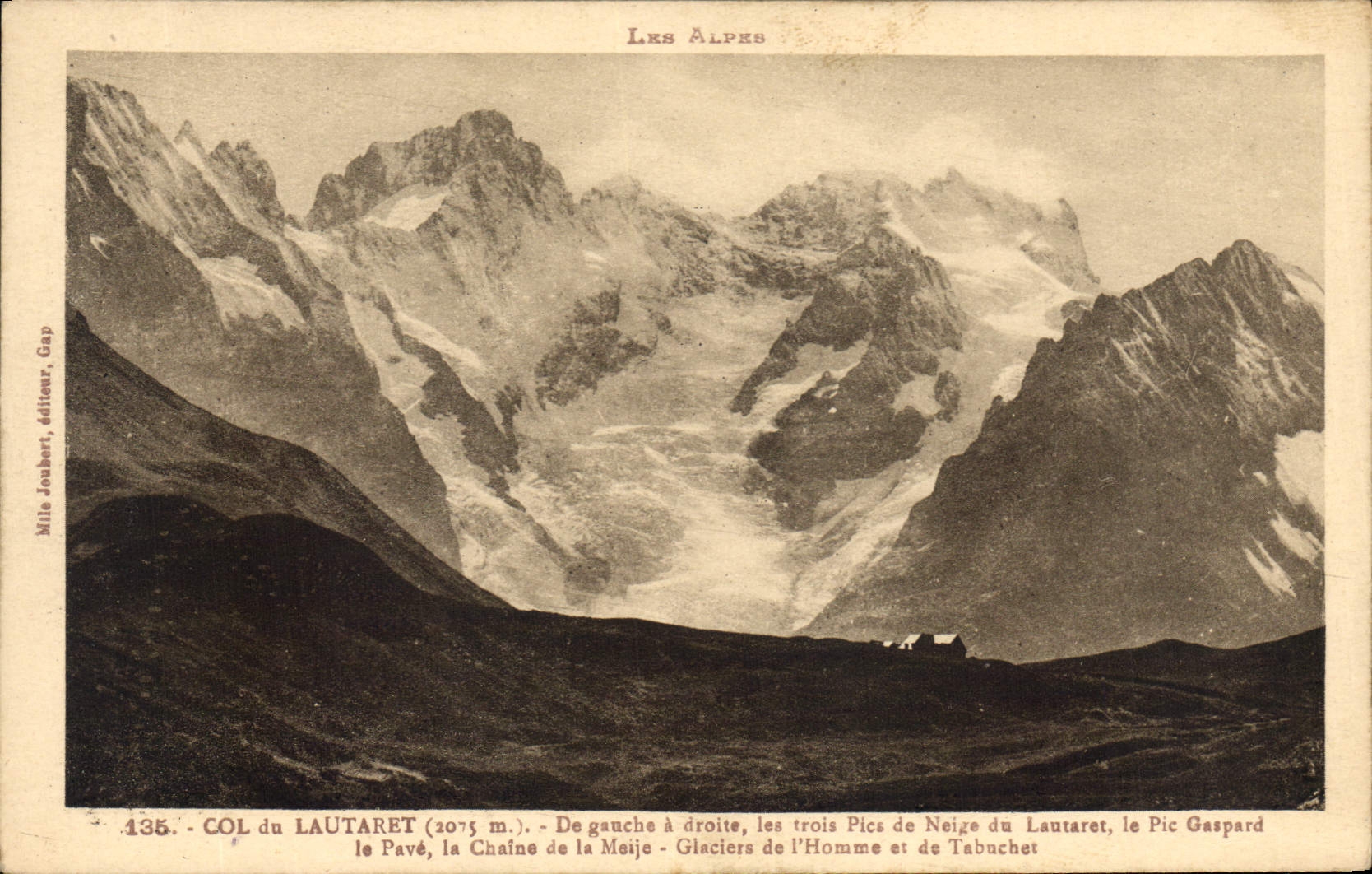 COL du LAUTARET (2075 m.) — Les Alpes — éditeur Mile Jaubert, Gap, n° 135