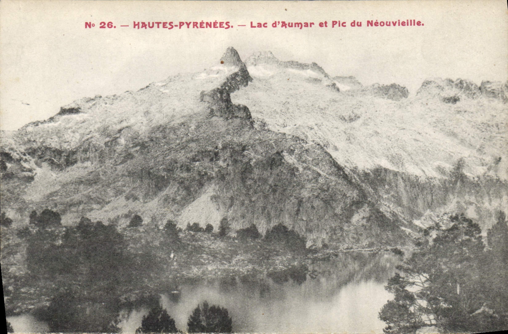 Hautes-Pyrénées — Lac d'Aumar et Pic du Néouvielle — No 26