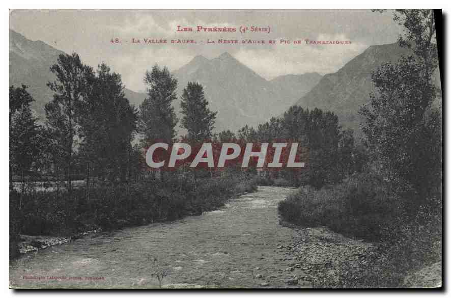 La Vallée d'Aupe - La Neste d'Auhr et Pic de Tramezaigues — Les Pyrénées (4e Série) — Phototypie Lalouche, Perpignan