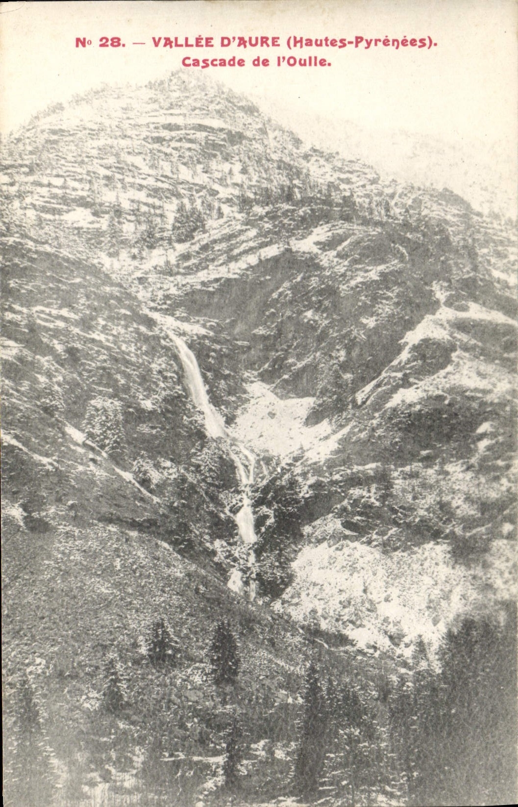 Vallée d'Aure (Hautes-Pyrénées) — Cascade de l'Oulle — N° 28