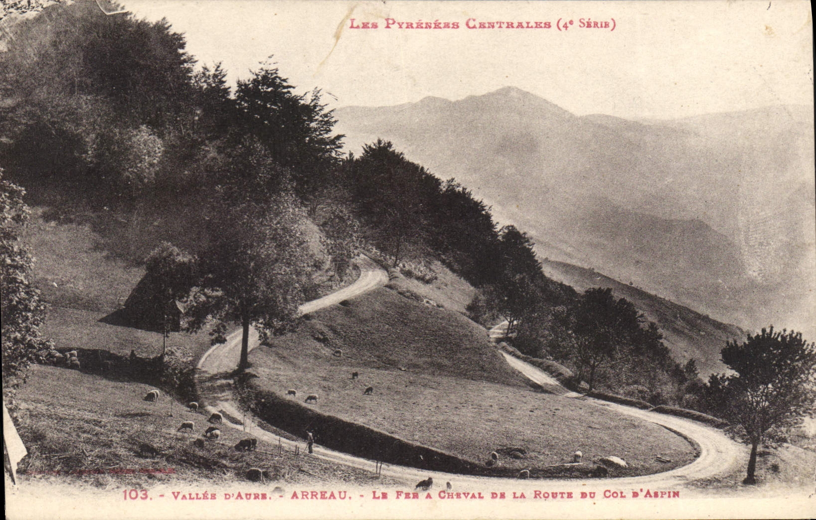 Vallée d'Aure - Arreau - Le Fer à Cheval de la Route du Col d'Aspin — Les Pyrénées Centrales (4e Série) — n°103
