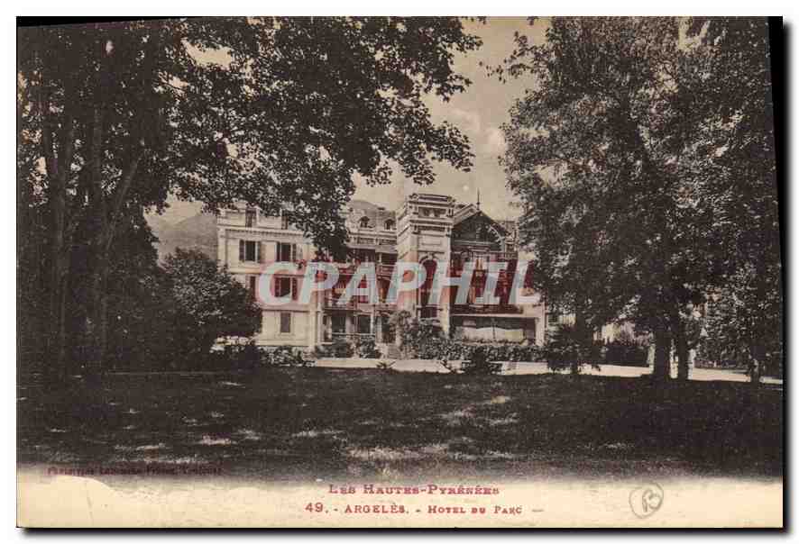 CPA Hautes Pyrenees Argeles Hotel du Parc