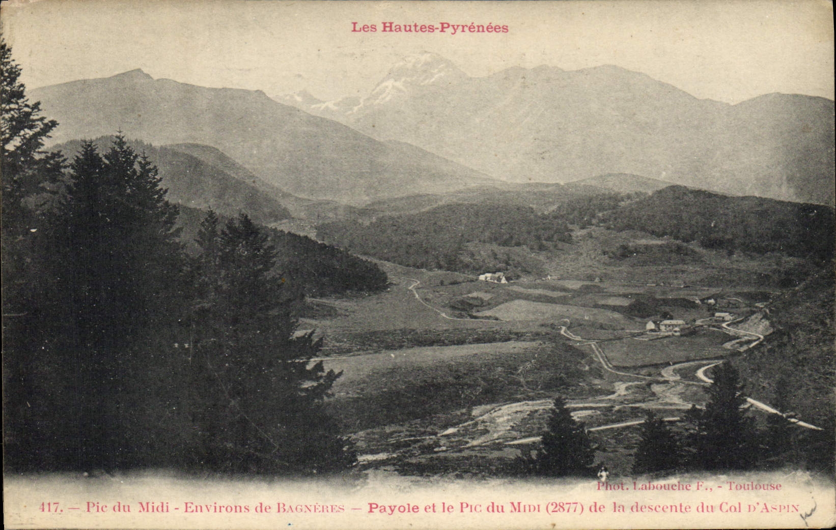 Pic du Midi - Umgebung von Bagnères - Payole und der Pic du Midi (2877) von der Abfahrt des Col d'Aspin — Foto. Labouche F., Toulouse