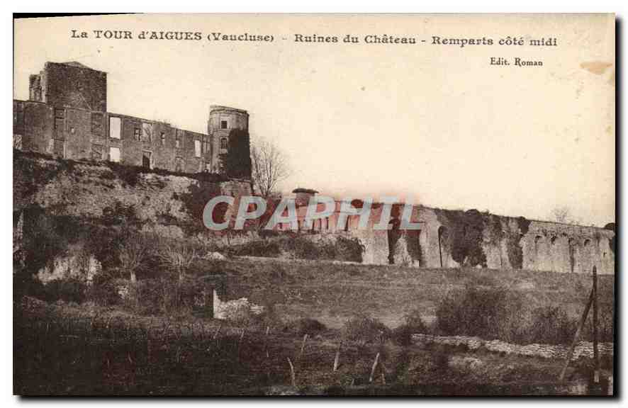 La TOUR d'AIGUES (Vaucluse) — Ruines du Château - Remparts côté midi — Edit. Roman