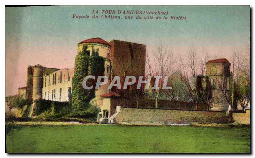 La Tour d'Aigues (Vaucluse) — Façade du Château, vue du côté de la Rivière — Édition Masloy