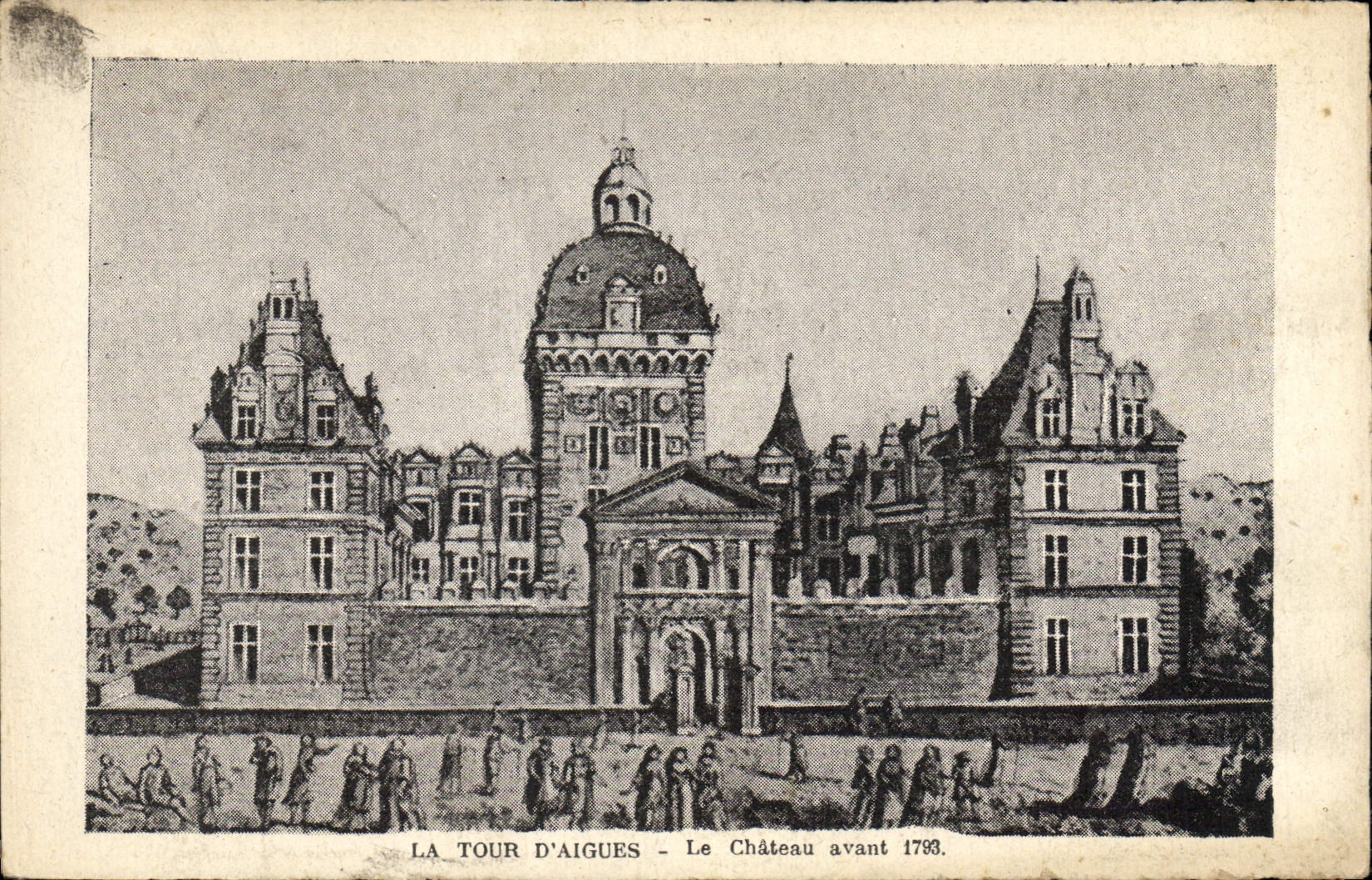 La Tour d'Aigues — Le Château avant 1793 — Éditeur non visible