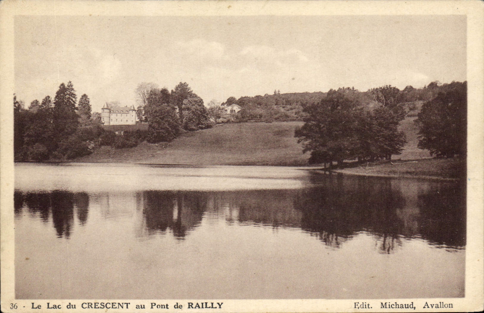Le Lac du Crescent au Pont de Railly — Édit. Michaud, Avallon, n°36