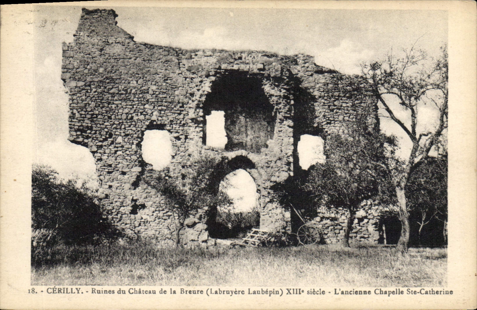 Cérilly - Ruines du Château de la Breure (Labruyère Laubépin) XIIIe siècle - L'ancienne Chapelle Ste-Catherine