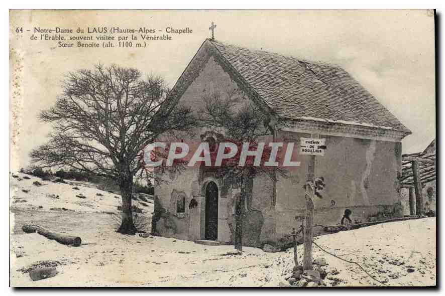 Notre-Dame du LAUS (Hautes-Alpes) — Chapelle de l’Erable, souvent visitée par la Vénérable Sœur Benoite (alt. 1100 m.)
